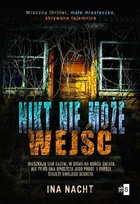 Nikt nie może wejść Nacht Ina