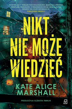 Nikt nie może wiedzieć - ebook epub - Kate Alice Marshall