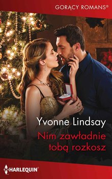 Nim zawładnie tobą rozkosz - Lindsay Yvonne