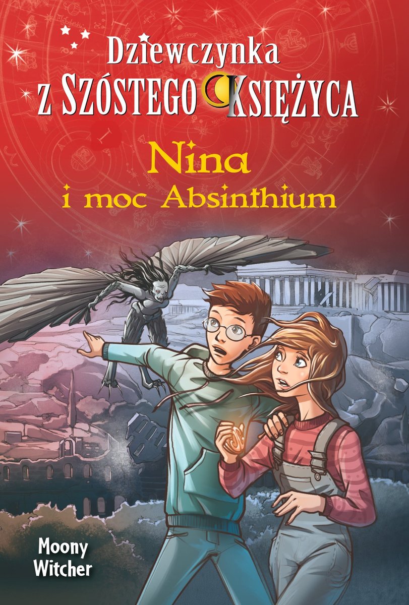 Nina i moc Absinthium. Dziewczynka z Szóstego Księżyca. Tom 6 - ebook epub