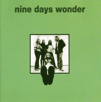 Nine Days Wonder - Nine Days Wonder