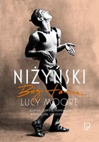 Niżyński. Bóg tańca Moore Lucy