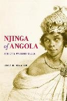 Njinga of Angola: Africa's Warrior Queen - Heywood Linda M.