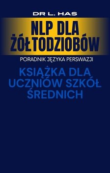 NLP dla żółtodziobów - ebook EPUB - L. Has