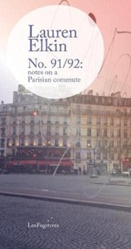 No. 9192: notes on a Parisian commute - Lauren Elkin