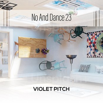 No And Dance 23 - Violet Pitch