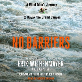 No Barriers - Levy Buddy, Weihenmayer Erik
