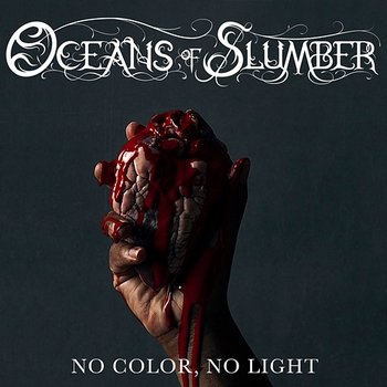 No Color, No Light - Oceans Of Slumber