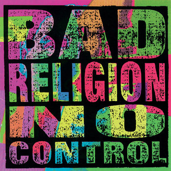 No Control (Remastered) - Bad Religion