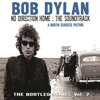 No Direction Home: Bootleg Volume 7 (Movie Soundtrack) - Bob Dylan