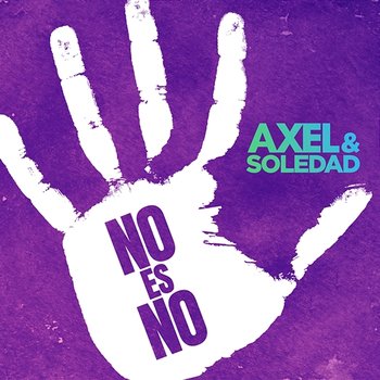 No Es No - Axel, Soledad