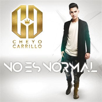 No Es Normal - Cheyo Carrillo