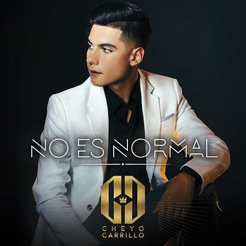 No Es Normal - Cheyo Carrillo