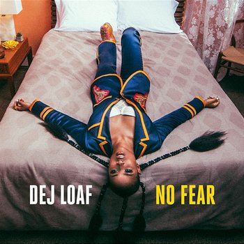 No Fear - Dej Loaf