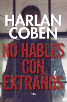 No hables con extranos - Coben Harlan