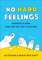 No Hard Feelings Fosslien Liz
