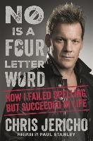 No Is a Four-Letter Word - Jericho Chris