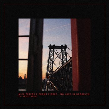 No Love In Brooklyn - Nick Peters & Frank Pierce feat. Scott Vega