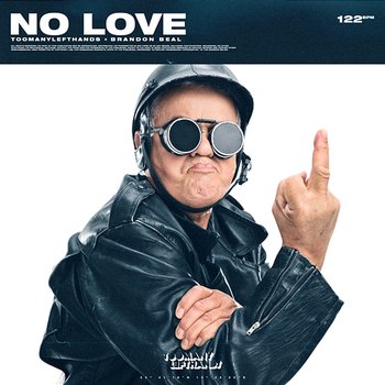 No Love - TooManyLeftHands x Brandon Beal