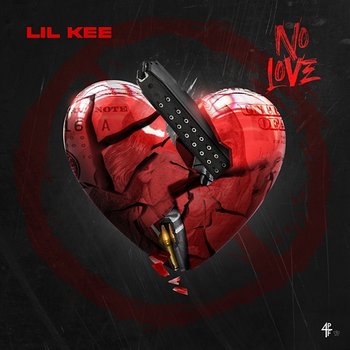 No Love - Lil Kee