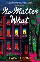No Matter What Cara Bastone