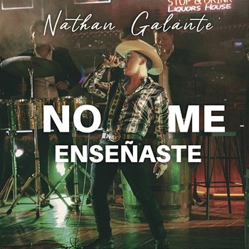 No Me Enseñaste - Nathan Galante