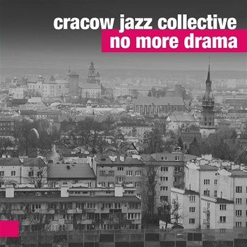 No More Drama - Cracow Jazz Collective
