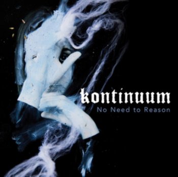 No Need To Reason - Kontinuum