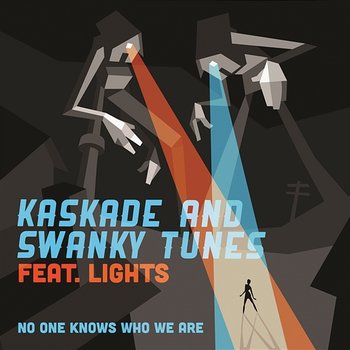 No One Knows Who We Are (Remixes) - Kaskade, Swanky Tunes feat. Lights