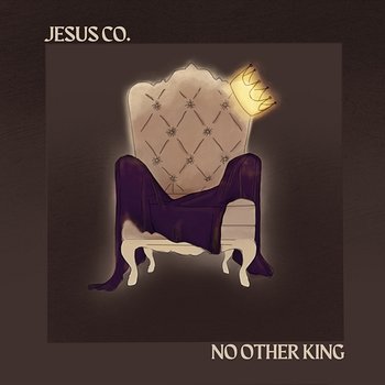 No Other King - Jesus Co., WorshipMob