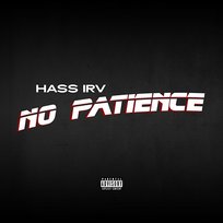 No Patience Hass Irv
