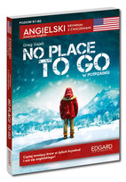No Place to Go. Angielski. Kryminał z ćwiczeniami Gajek Greg