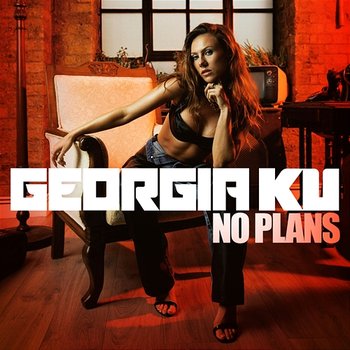 No Plans - Georgia Ku