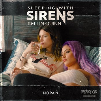 No Rain - Kellin Quinn, Sleeping With Sirens