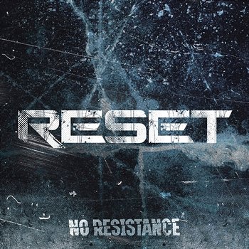 No Resistance - Reset