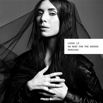 No Rest for the Wicked - Lykke Li