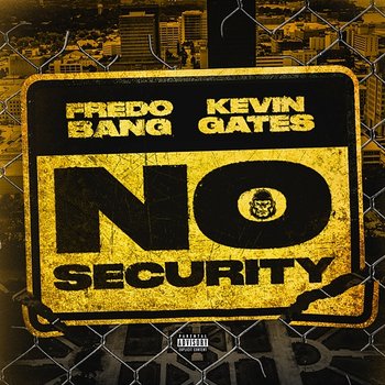 No Security - Fredo Bang feat. Kevin Gates
