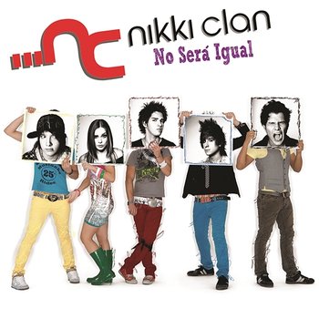 No Sera Igual - Nikki Clan