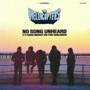 No Song Unheard - The Hellacopters