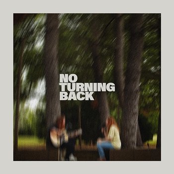 No Turning Back - Steffany Gretzinger, Essential Worship feat. Leeland