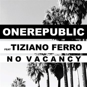 No Vacancy - OneRepublic