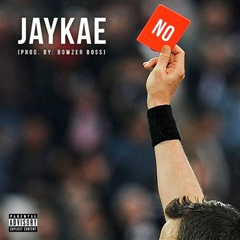 NO - JayKae