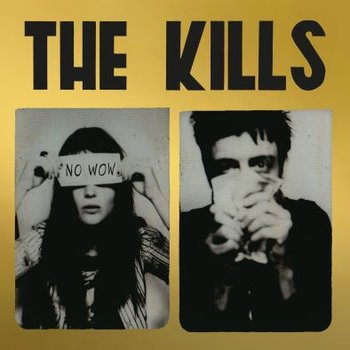 No Wow (The Tchad Blake Mix 2022) (Limited Edition złoty winyl) - The Kills