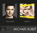 Nobody But Me/Crazy Love - Buble Michael