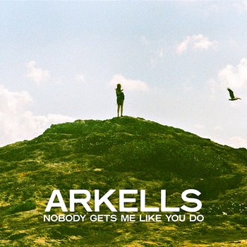 Nobody Gets Me Like You Do (Love Songs Collection) - Arkells