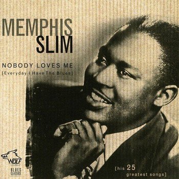 Nobody Loves Me - Memphis Slim
