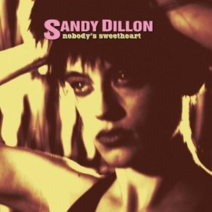 Nobody's Sweetheart - Dillon Sandy