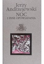 Noc i inne opowiadania Andrzejewski Jerzy
