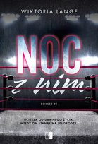 Noc z nim. Bokser. Tom 1 Lange Wiktoria