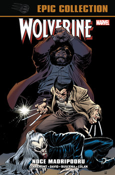 Noce Madripooru. Wolverine Epic Collection - Claremont Chris, David Peter, Buscema John